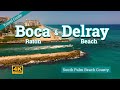 Boca Raton & Delray Bch - South Palm Beach County Florida