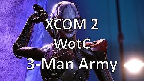 XCOM2 - WotC - 3-Man Army - Episode 12