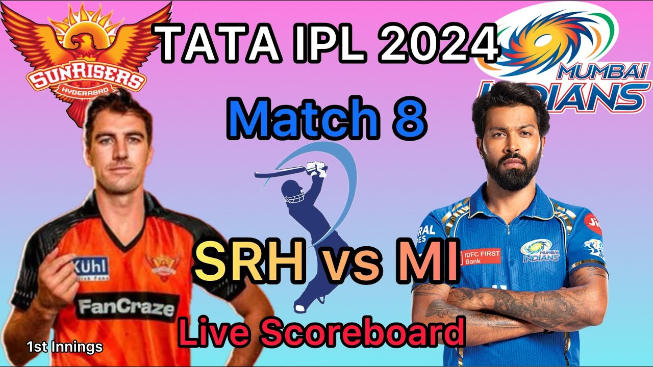 TATA IPL 2024 Match 8 (MI vs SRH) Mumbai Indians vs Sunrises Hyderabad