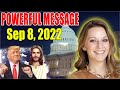 Julie Green POWERFUL PROPHECY - Sep 8, 2022 🔥 [ MESSAGE Special ] ARRESTS ARE BEING MADE