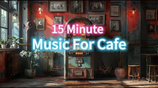 Escape to a Musical Retreat with Our 15-Minute Cafe Serenade 🎵☕