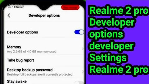 Realme 2 pro Developer options l developer Settings Realme 2 pro