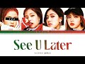 Blackpink || See U Later but you are Jisoo (Color Coded Lyrics Karaoke)