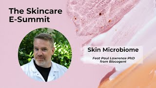 Skin Microbiome, Feat Paul Lawrence PhD