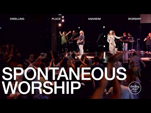 Spontaneous Worship | Jeremy Riddle | Dwelling Place Anaheim class=