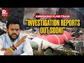 Investigation Report Of Ahmedabad Plane Crash To Be 'Out Soon', Claims Ram Mohan Naidu