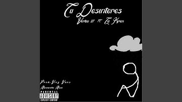 Tu Desinteres (feat. La Kren)
