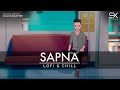 Sapna  lofi  chill  salmanxavier  relaxing music  2022