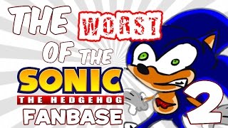 The Worst Of The Sonic Fanbase 2 (CRINGE COMPILATION)