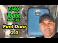 FJ40 Build - Fuel Door 2.0 - Part 15