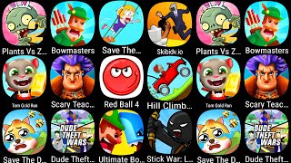 Plants vs Zombies 2,Bowmasters,Scary Teacher 3D,Save The Girl,Tom Gold Run,Skibidi.io,Red Ball 4