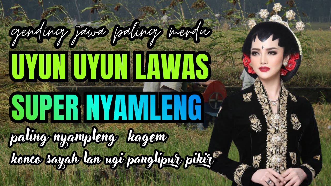 Uyon Uyon Klasik Paling Nyamleng | Gending Jawa Teman Ngopi & Istirahat ☕