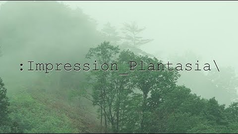 {:Impression_Plantasia\} Plant music and sound art performance