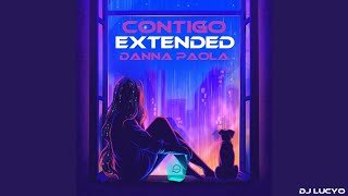 Danna Paola - Contigo [EXTENDED] Reggaeton Remix (prod. dj lucyo)