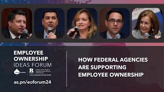 How Federal Agencies Are Supporting Employee Ownership