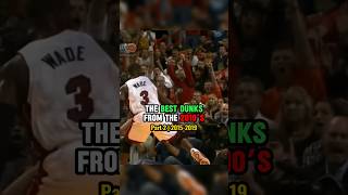 The Best Dunks From The 2010’s | Part 2