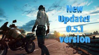 New update PUBG Mobile Version 0.5.1 Patch Notes!!!