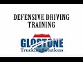 Defensive driving training  glostone trucking solutions