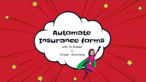 Automating an insurance claim form with AI Builder