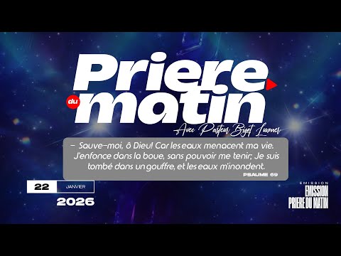 L AMOUR DE LA VERITE PRIÈRE DU MATIN JEUDI 22 JANVIER 2026 FRERE BIGOT LUXONER 
