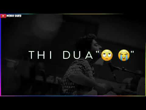 arijit-singh|new-whatsapp-status|jo-bheji-thi-dua-2019