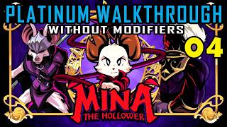 MINA THE HOLLOWER - 100% Platinum Walkthrough 4/XX - Full Trophy Guide without Modifiers