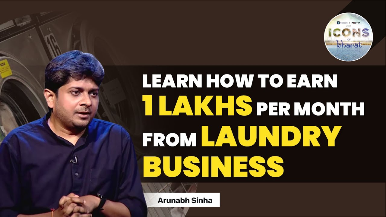 Success Secrets of Laundry Business by Arunabh Sinha | Icons of Bharat | ffreedom App