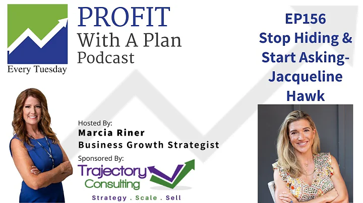 EP156 Stop Hiding & Start Asking  Jacqueline Hawk