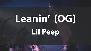 'Leanin'  (OG)'   Lil Peep  (Lyrics video)