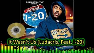 Video thumbnail of "04 It Wasn't Us Ludacris, Feat  I 20"