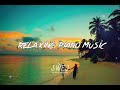 Relaxing with Piano Music Sounds- Romantic Piano Music