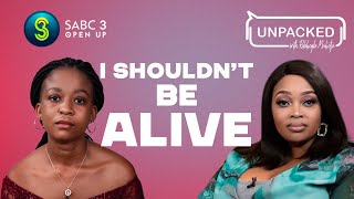 I Shouldn't Be Alive | Unpacked with Relebogile Mabotja  Episode 104 | Season 3