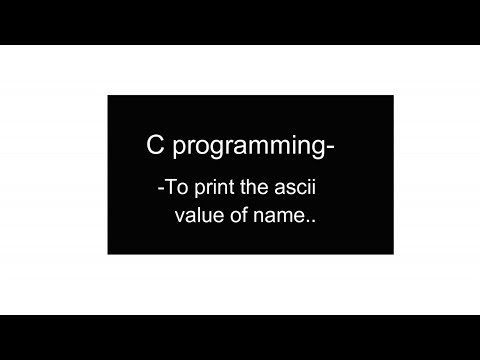 print ascii of name or string c programming-SAWIK