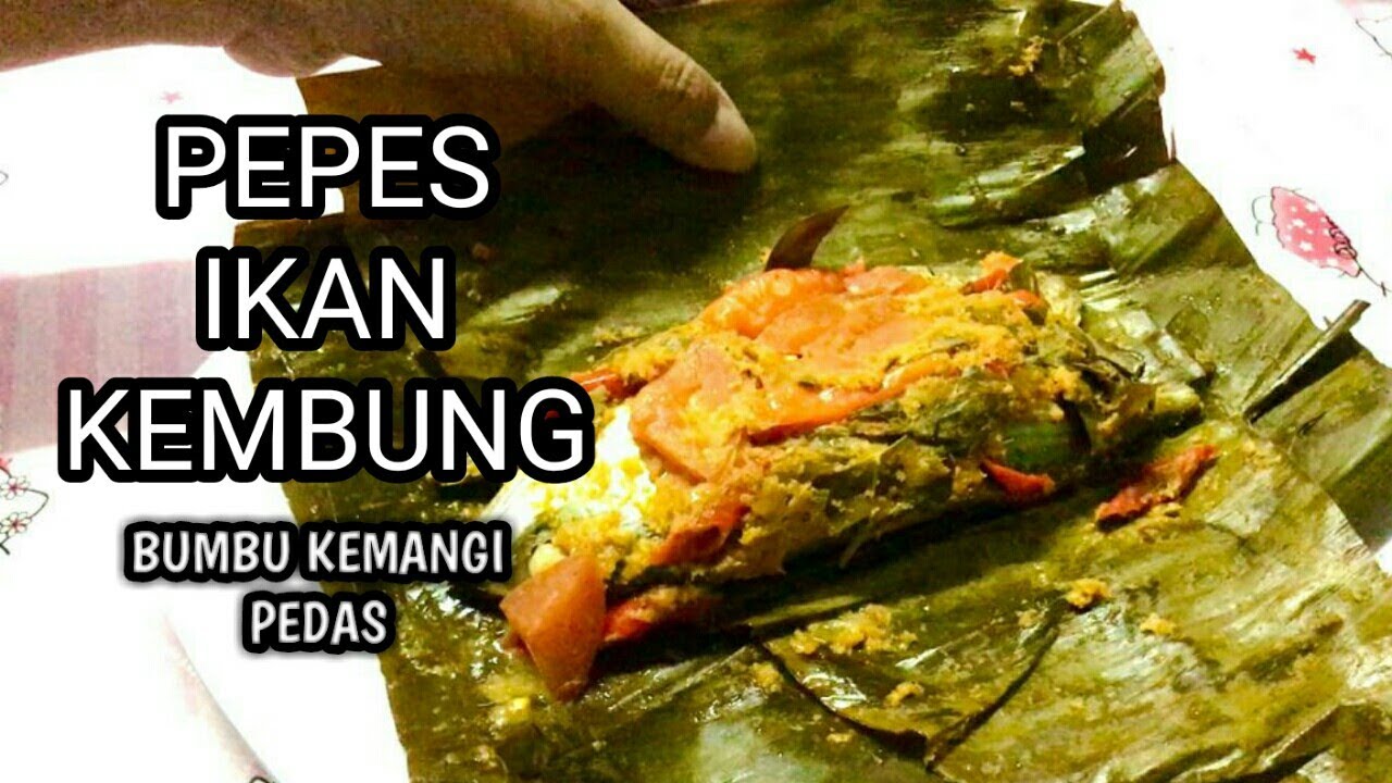 PEPES IKAN KEMBUNG BUMBU KEMANGI PEDAS RESEP DAPUR AB - YouTube