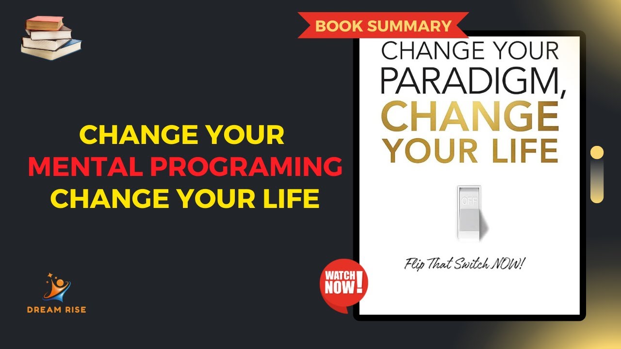 Change Your Paradigm, Change Your Life: Bob Proctor Book Summary - YouTube