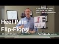What is the Best Flip Flop for Heel Pain? A Review by Seattle Podiatrist Larry Huppin