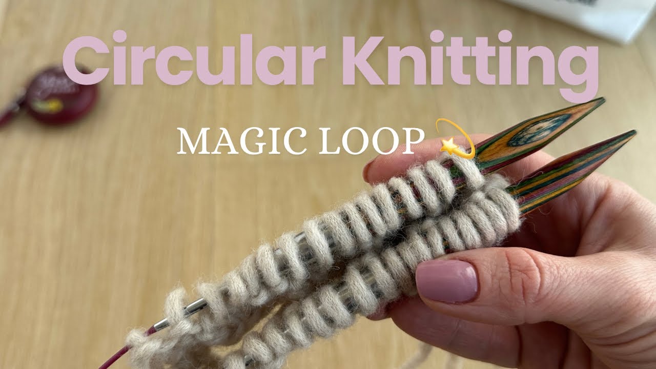 How to Knit in the Round with Magic Loop | Easy Knitting Tutorial for ...