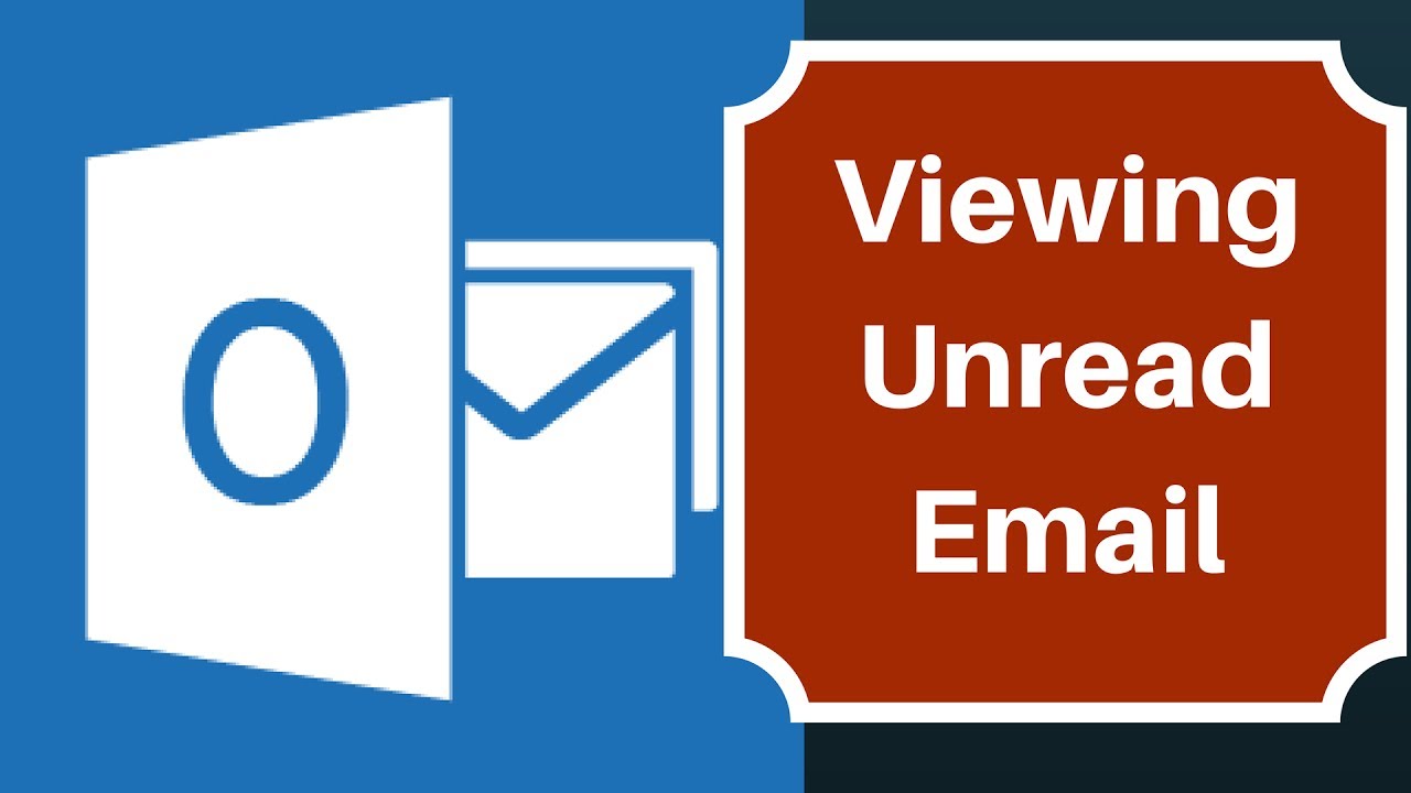 Microsoft Outlook 2016 How To View Or Filter Only Unread Email Youtube