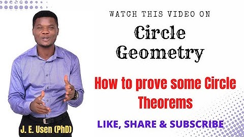Circle Geometry | Part 3 | How to prove some Circle Theorems.