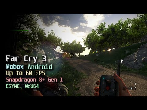 Видео: Far Cry 3 на Android (Mobox WoW64, Snapdragon 8+ Gen 1, Turnip DXVK)