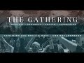 THE GATHERING // NATE & CHRISTY JOHNSTON WITH LOU ENGLE