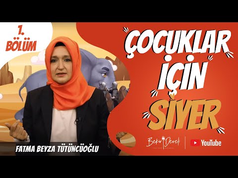 Çocuklar İçin Siyer  - 1. Bölüm