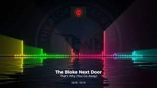 The Bloke Next Door - That's Why You Go Away #Coversong #Trance #Edm #Club #Dance #House