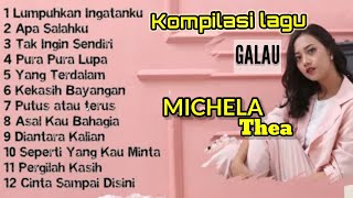 Kompilasi lagu galau ||Michela thea