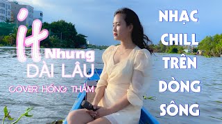 Ít Nhưng Dài Lâu - Yan Nguyễn | Hồng Thắm Cover | Nhạc Hot TikTok 2022