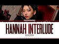 hannah bahng &#39;hannah interlude&#39; Lyrics [Color Coded_Eng] | ShadowByYoongi