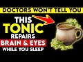 Seniors: Top 4 Herbal Tonics to Rebuild Eye–Brain Connection Naturally While You Sleep