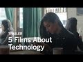 5 films about technology trailer  festival 2016