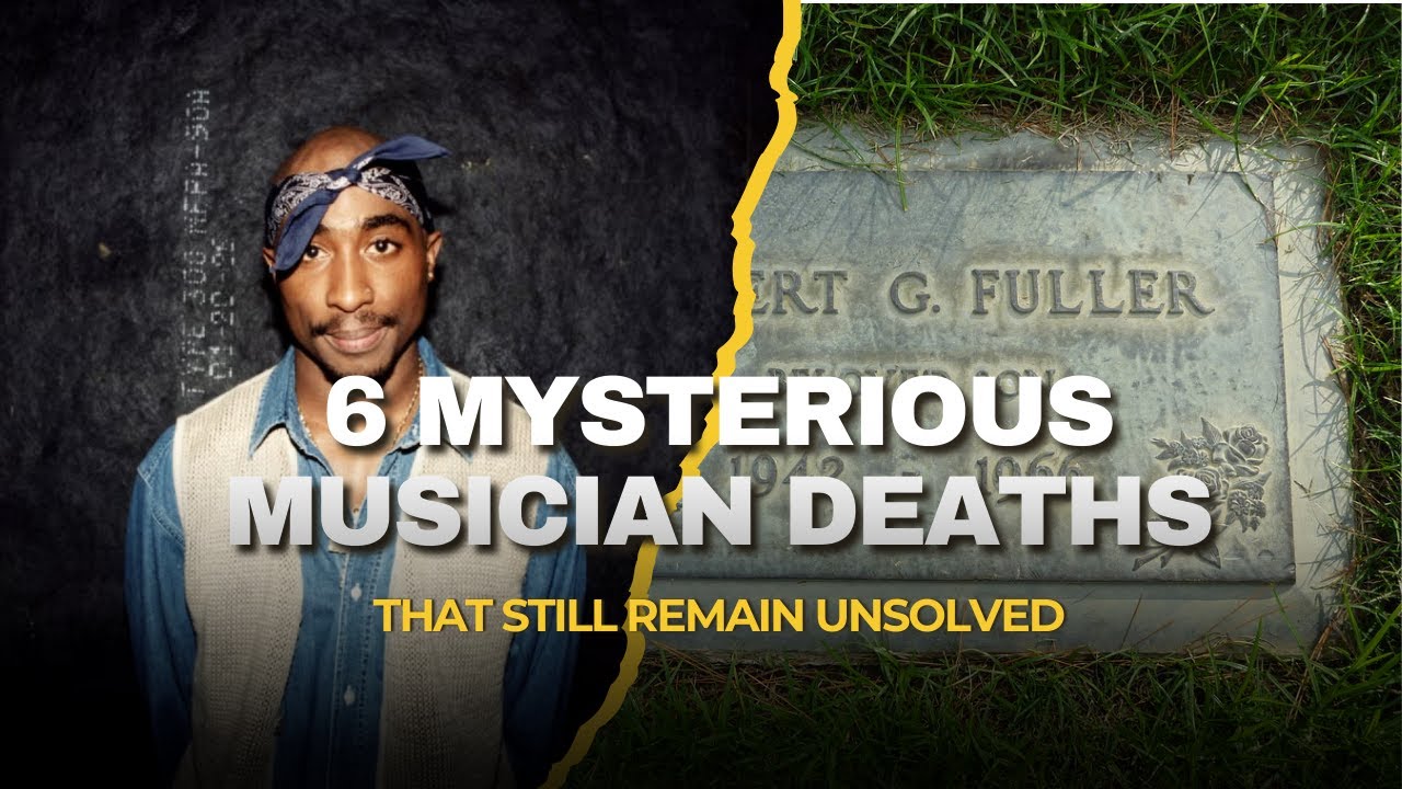 6 Mysterious Musician Deaths That Still Remain Unsolved