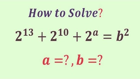 How to solve  this  nice math  Exponential algebra problem | Olympiad Question | a=?,b=?